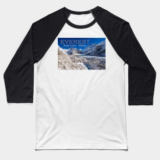 EVEREST Base camp Baseball T-Shirt